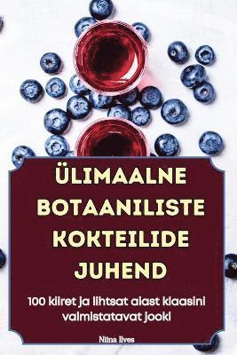 Niina Ilves - Ülimaalne Botaaniliste Kokteilide Juhend, Häftad. Tillgänglighet: Tillfälligt slut