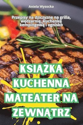 Aniela Wysocka - KsiĄŻka Kuchenna Mateater Na ZewnĄtrz, Häftad. Tillgänglighet: Lägg i varukorg