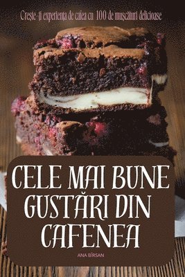 Cele Mai Bune GustĂri Din Cafenea