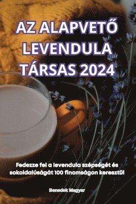 AZ AlapvetŐ Levendula Társas 2024