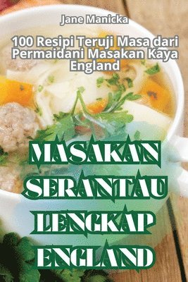 Jane Manicka - Masakan Serantau Lengkap England, Häftad. Tillgänglighet: Lägg i varukorg