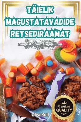 Täielik Magustatavadide Retsediraamat