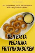 Den B�sta Veganska Frityrkokboken