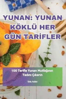Sıla Aslan - Yunan Yunan Köklü Her Gün Tarİfler, Häftad. Tillgänglighet: Tillfälligt slut