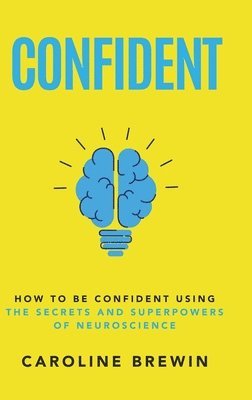 Caroline Brewin - Confident, Inbunden. Tillgänglighet: Lägg i varukorg