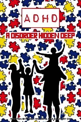 D H D a disorder hidden deep