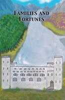 Malcolm S Lowe - Families and Fortunes, Inbunden
