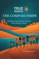Jeremy Chapman - True North: The Compass Inside, Häftad