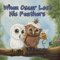 Elizabeth Green, Phil Martinez - When Oscar Lost His Feathers, Häftad. Tillgänglighet: Lägg i varukorg