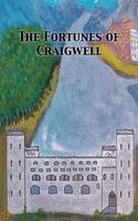 Malcolm S Lowe - Fortunes of Craigwell, Häftad. Tillgänglighet: Lägg i varukorg