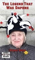Susan Dodd - Legend That Was Daphne, Inbunden