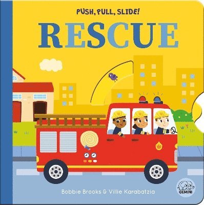 Bobbie Brooks - Push, Pull, Slide! Rescue, Kartonnage. Tillgänglighet: Kommande