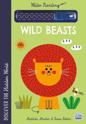 Matilda Martin - Hidden World - Water Painting Wild Beasts: Reusable Paint-With-Water Activity Book for Kids, Häftad