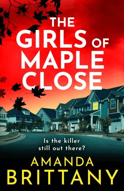 Amanda Brittany - Girls of Maple Close, E-bok