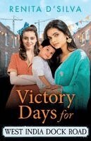 Renita D’Silva - Victory Days for West India Dock Road, Häftad