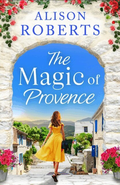 Alison Roberts - Magic of Provence, E-bok