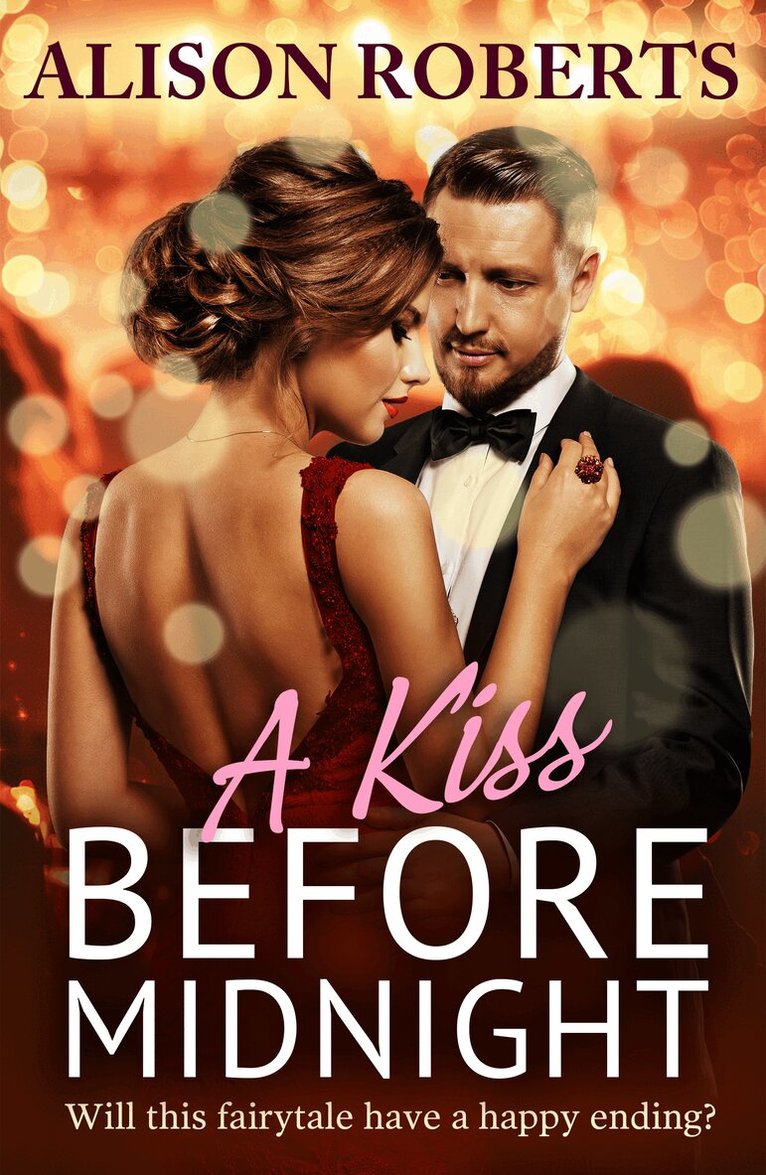 Alison Roberts - Kiss Before Midnight, Inbunden