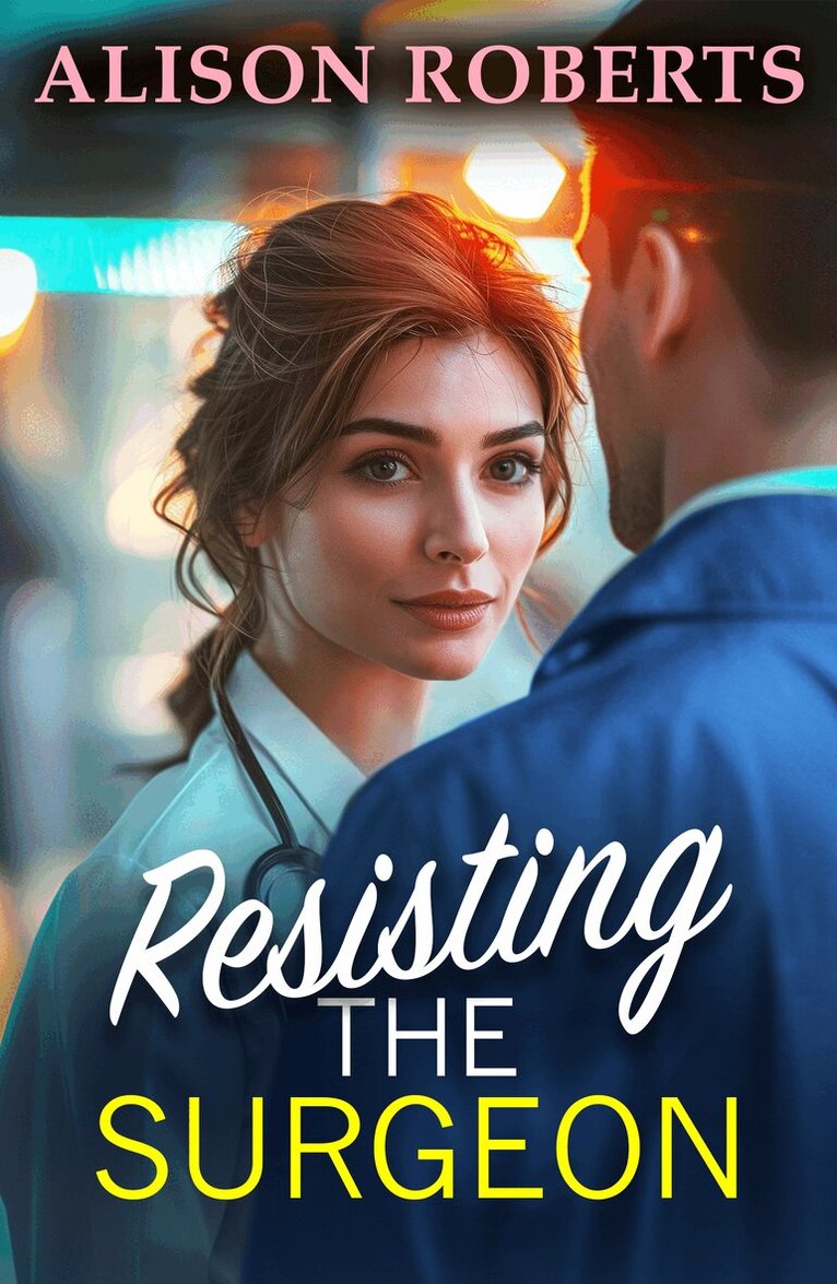 Alison Roberts - Resisting the Surgeon, Häftad