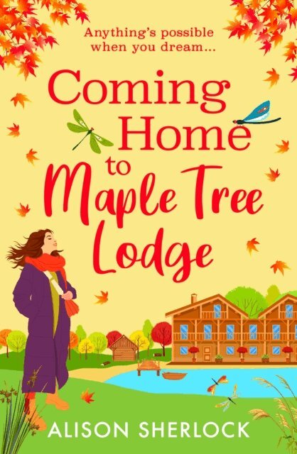 Alison Sherlock - Coming Home to Maple Tree Lodge, E-bok