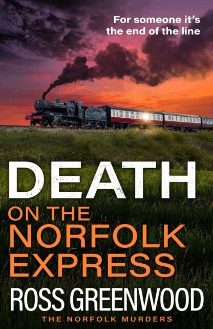 Ross Greenwood - Death on the Norfolk Express, E-bok