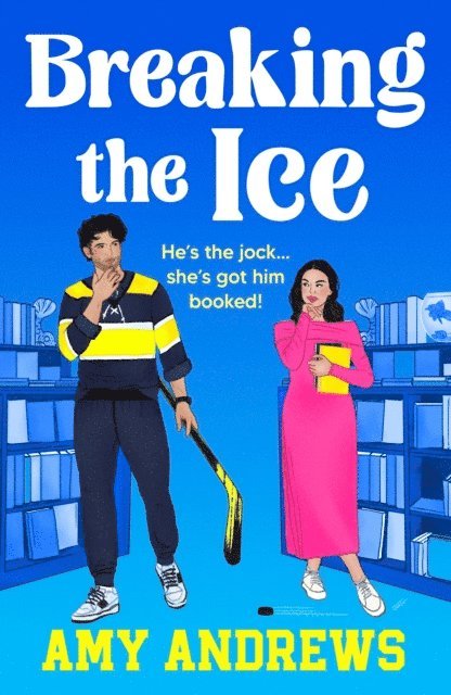 Amy Andrews - Breaking the Ice, E-bok