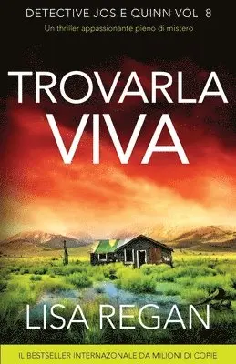 Lisa Regan - Trovarla viva, Häftad. Tillgänglighet: Lägg i varukorg
