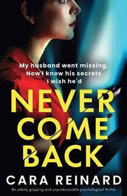 Cara Reinard - Never Come Back, Häftad