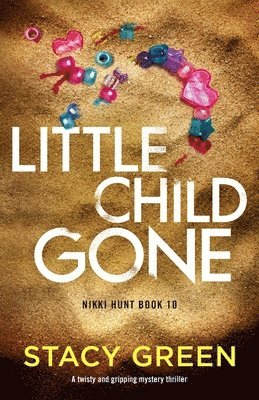 Stacy Green - Little Child Gone, Häftad