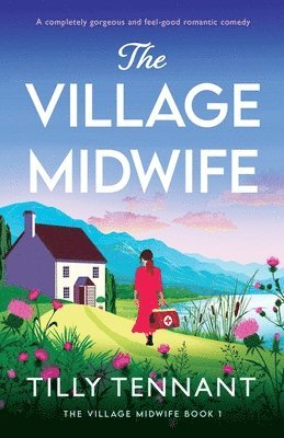 Tilly Tennant - Village Midwife, Häftad