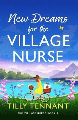 Tilly Tennant - New Dreams for the Village Nurse, Häftad