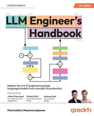 Paul Iusztin, Maxime Labonne - LLM Engineer's Handbook, Häftad