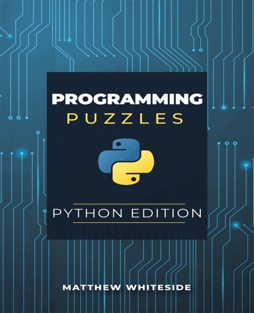 Matthew Whiteside - Programming Puzzles: Python Edition, E-bok