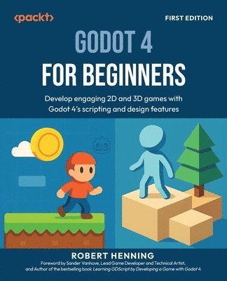Robert Henning - Godot 4 for Beginners, Häftad