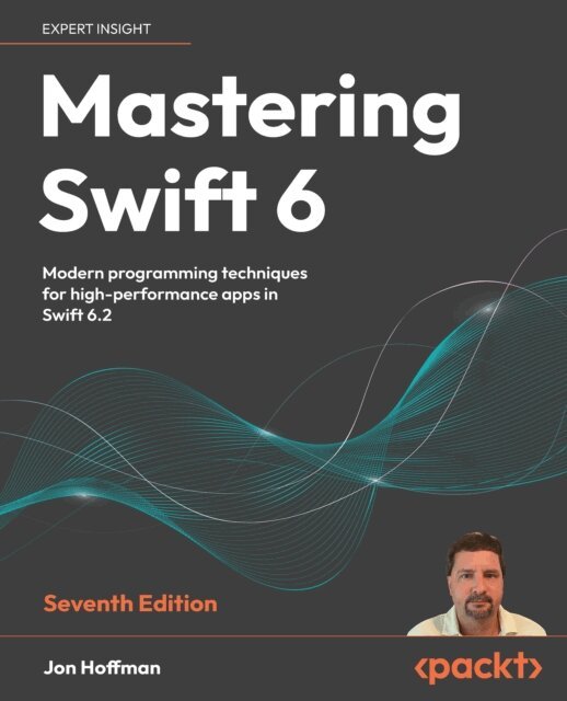 Jon Hoffman - Mastering Swift 6, E-bok