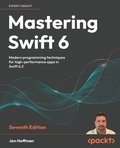 Mastering Swift 6