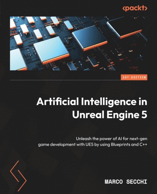 Marco Secchi - Artificial Intelligence in Unreal Engine 5, E-bok. Tillgänglighet: Lägg i varukorg