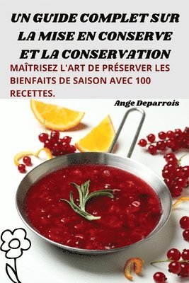 Guide Complet Sur La Mise En Conserve Et La Conservation
