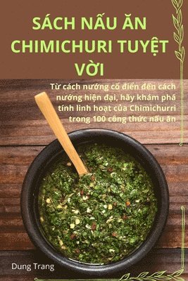 Sách NẤu Ăn Chimichuri TuyỆt VỜi