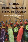 Batido Desintoxicante Libro de Cocina
