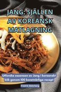 Jang: Sjllen AV Koreansk Matlagning