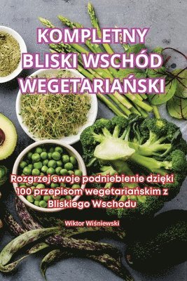 Kompletny Bliski Wschód WegetariaŃski