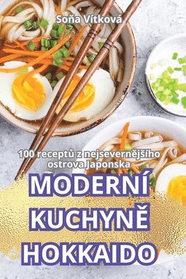 Soňa Vítková - Moderní KuchynĚ Hokkaido, Häftad. Tillgänglighet: Lägg i varukorg