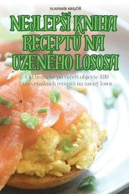 Nejlepsí Kniha ReceptŮ Na Uzeného Lososa
