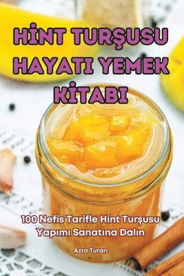 Azra Turan - Hİnt TurŞusu Hayati Yemek Kİtabi, Häftad. Tillgänglighet: Lägg i varukorg