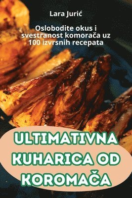 Ultimativna Kuharica Od KoromaČa