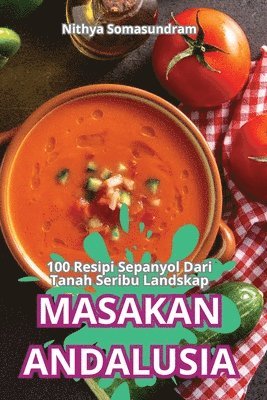 Nithya Somasundram - Masakan Andalusia, Häftad. Tillgänglighet: Lägg i varukorg