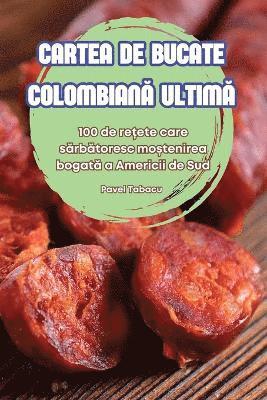 Cartea de Bucate ColombianĂ UltimĂ
