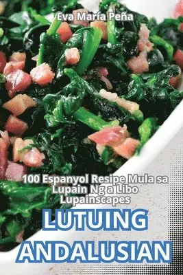Eva María Peña - Lutuing Andalusian, Häftad. Tillgänglighet: Lägg i varukorg