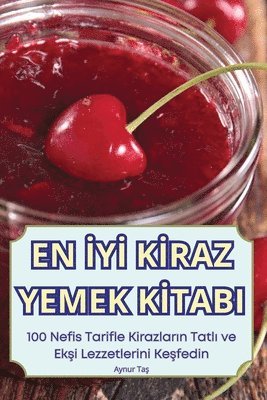 En İyİ Kİraz Yemek Kİtabi