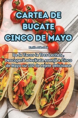 Emilia Stăruială - Cartea de Bucate Cinco de Mayo, Häftad. Tillgänglighet: Lägg i varukorg